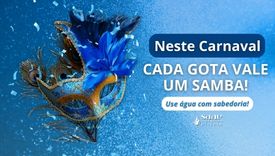 Carnaval pede festa, não desperdício: economize água